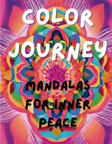 Color Journey Mandalas for Inner Peace