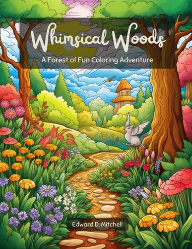 Whimsical Woods A Forest of Fun Coloring Adventure