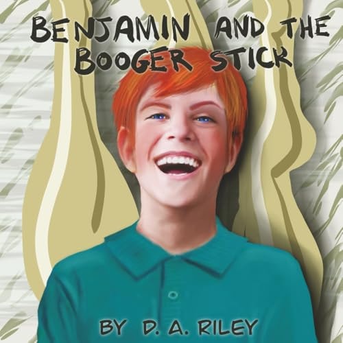 Benjamin and the Booger Stick