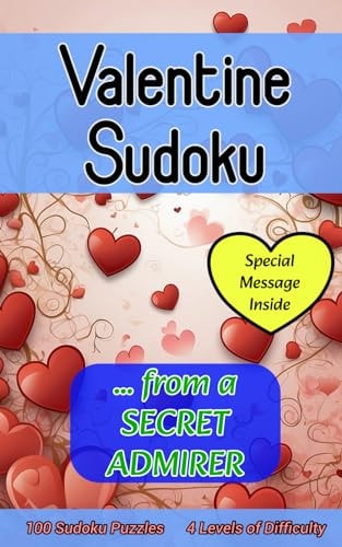 Valentine Sudoku from a Secret Admirer Cute 100 Puzzle Gift with a Valentine's Day Message from You for Him Or Her