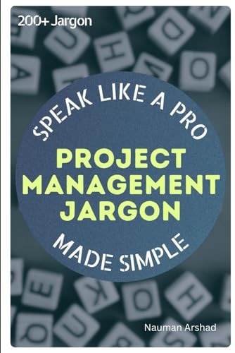 Project Management Jargon Made Simple!
