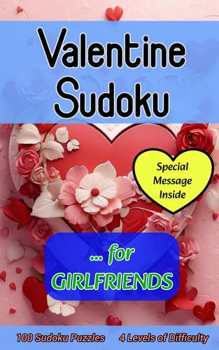 Valentine Sudoku for Girlfriends Cute 100 Puzzle Gift with a Valentine's Day Message from You for Her
