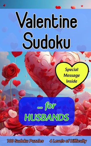 Valentine Sudoku for Husbands Cute 100 Puzzle Gift with a Valentine's Day Message from You for Him