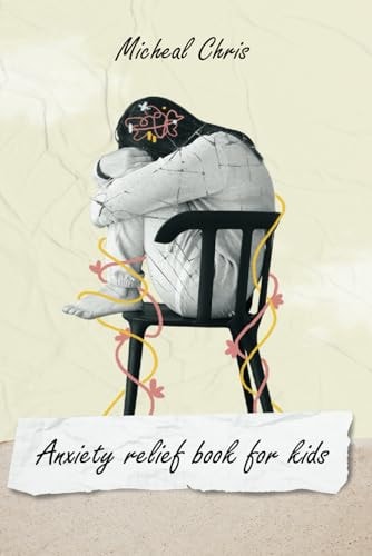 Anxiety Relief Book for Kids