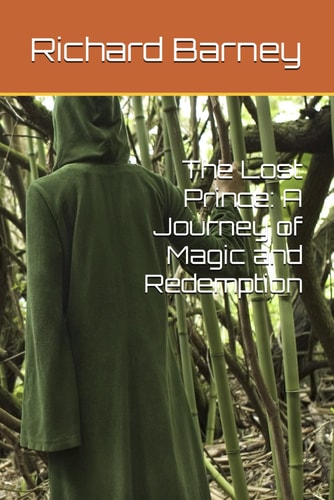 The Lost Prince A Journey of Magic and Redemption