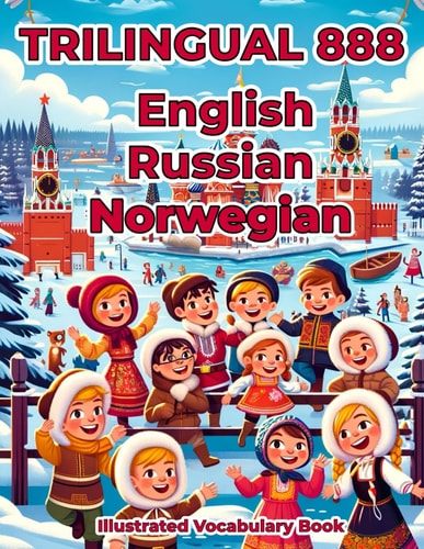 Trilingual 888 English Russian Norwegian Illustrated Vocabulary Book Colorful Edition