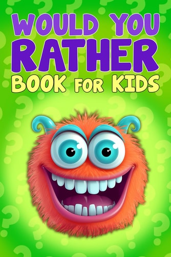 Would You Rather Book For Kids 300+ Funny, Silly, and Challenging Questions That Make You Laugh Interactive Family-Friendly Activity for Girls, Boys, Teens, Tweens, and Adults (Kids Ages 7-9, Ages 10-12)