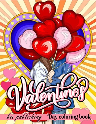 Valentine's Day Coloring Book For Adults Bold and Easy Large Print Valentine Day Coloring Book with Relaxing Designs to Color for Adults, Women, Men, Beginners, Seniors and Stress Relief