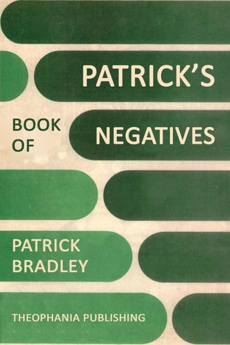 Patrick's Book of Negatives