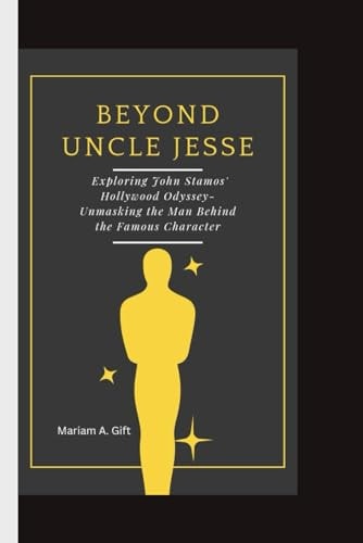 Beyond Uncle Jesse Exploring John Stamos' Hollywood Odyssey-Unmasking the Man Behind the Famous Character
