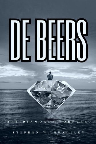De Beers Are Diamonds Forever?