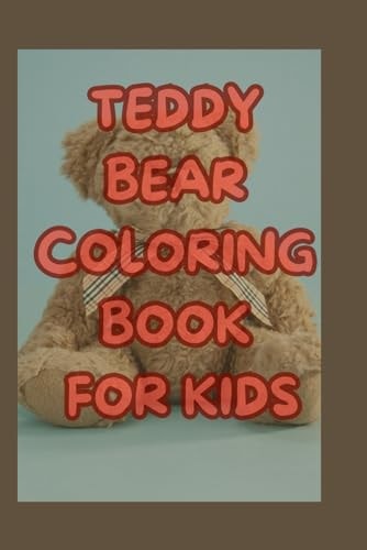 Teddy Bear Coloring Book for Kids