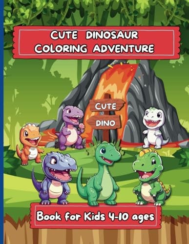Dinosaur Coloring Books for Kids A Dinosaur Coloring Adventure: T-Rex, Stegosaurus, Triceratops & Many More Big Dino Illustrations Great Gift for Boys & Girls