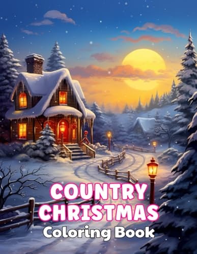 Country Christmas Coloring Book High Quality +100 Beautiful Desings for All Ages, A Lot of Fun