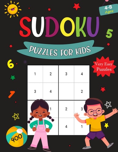 Sudoku Puzzles For Kids Ages 4-8 Brain Games 400 Sudoku Puzzles Activity Books For Kids 8-12 Year Old. Very Easy Sudoku Books for Kids With Solutions. Sudoku Very Easy Puzzles Only.