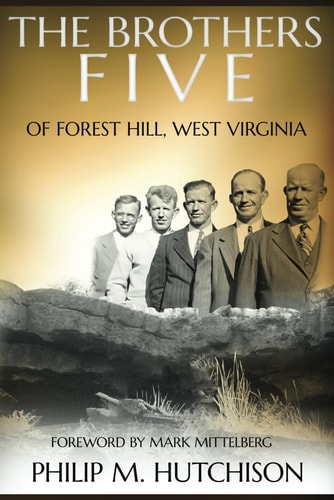 The Brothers Five of Forest Hill, WV