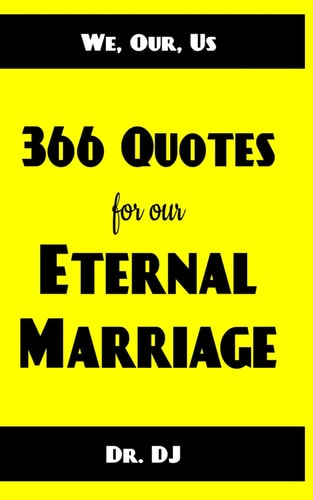 We, Our, Us 366 Quotes for Our Eternal Marriage