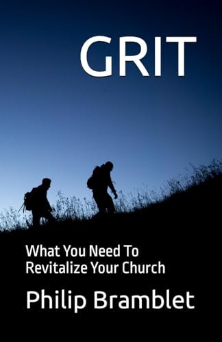 Grit What You Need To Revitalize Your Church