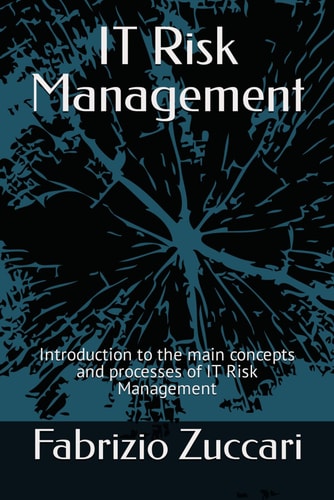 IT Risk Management Introduction to the Main Concepts and Processes of IT Risk Management