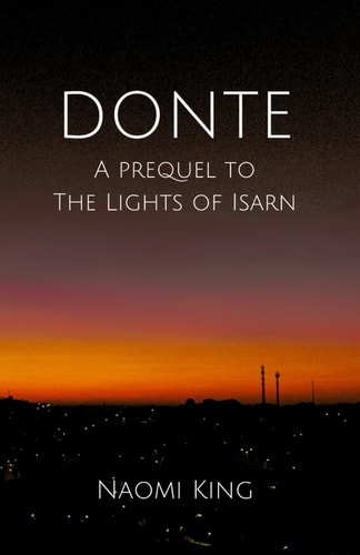 Donte A Prequel to The Lights of Isarn
