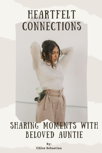Heartfelt Connections Sharing Moments with Beloved Auntie