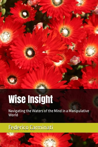 Wise Insight Navigating the Waters of the Mind in a Manipulative World