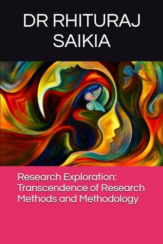 Research Exploration Transcendence of Research Methods and Methodology
