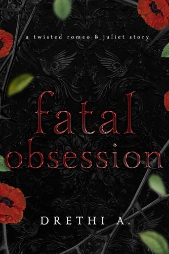 Fatal Obsession A Twisted Romeo & Juliet Story