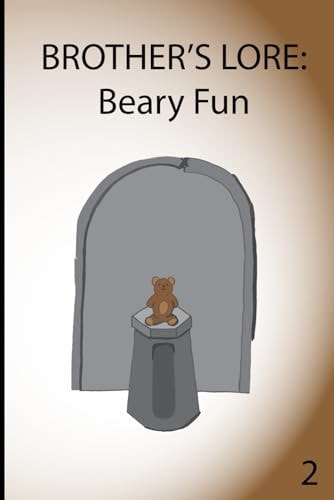 Brother's Lore Beary Fun