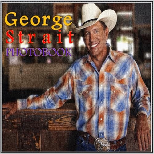 George Strait Photobook High Resolution Picturebook with Stunning Images