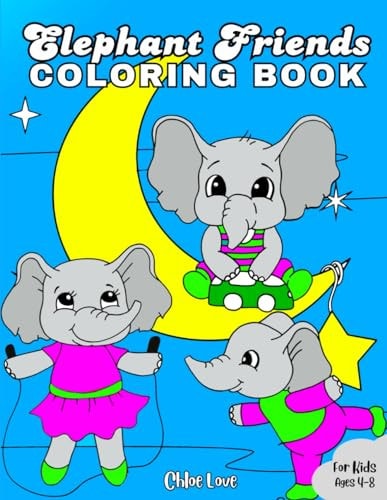 Elephant Friends Coloring Book For Kids Ages 4-8