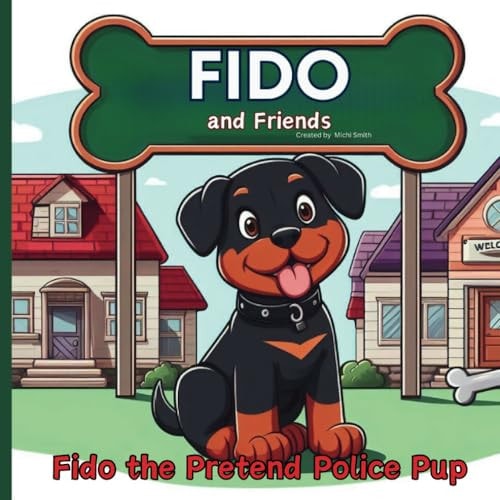 Fido and Friends Fido the Pretend Police Pup