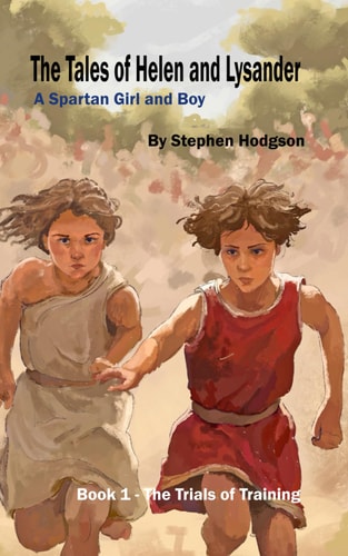 The Tales of Helen and Lysander A Spartan Girl and Boy