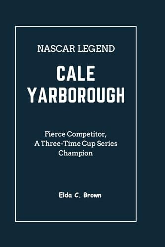 NASCAR Legend Cale Yarborough Fierce Competitor, A Three-Time Cup Series Champion