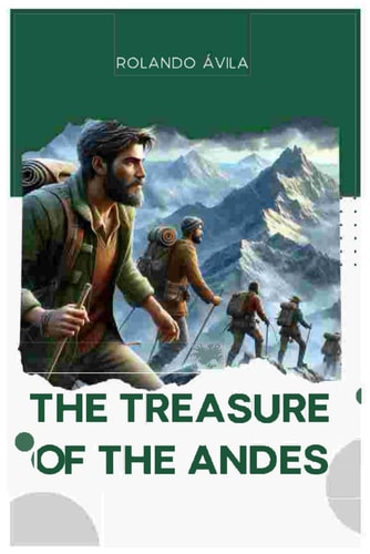 The Treasure of the Andes The Awakening of the Adventure