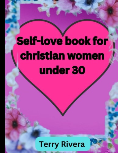 Self-love Book for Christian Women Under 30