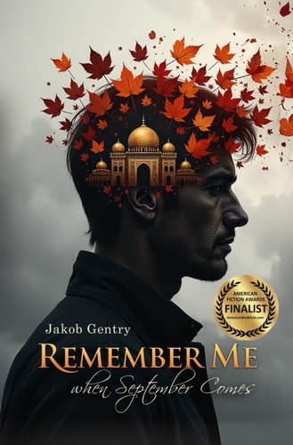 Remember Me when September Comes A Short Novel Set During Operation Iraqi Freedom