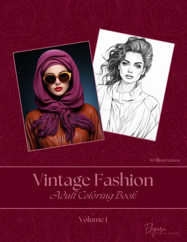 Vintage Fashion - Adult Coloring Book - Volume 1
