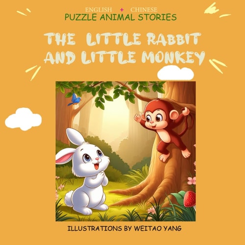 The Little Rabbit and Little Monkey English +chinese Puzzle Animal Stories