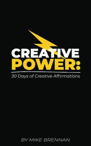 Creative Power 30 Days of Creative Affirmations