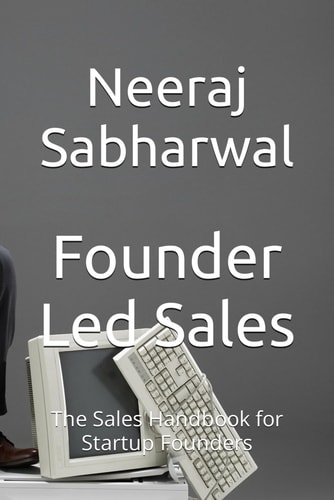Founder Led Sales The Sales Handbook for Startup Founders