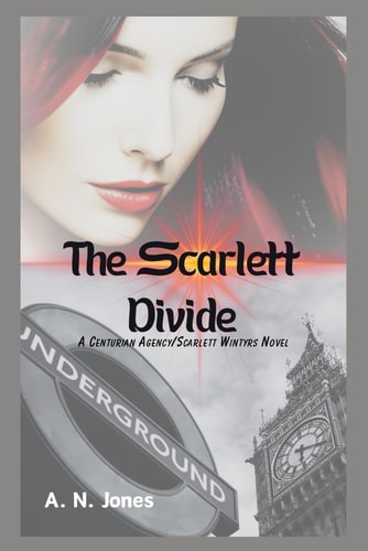 The Scarlett Divide A Scarlett Wintyrs/Centurian Agency Novel