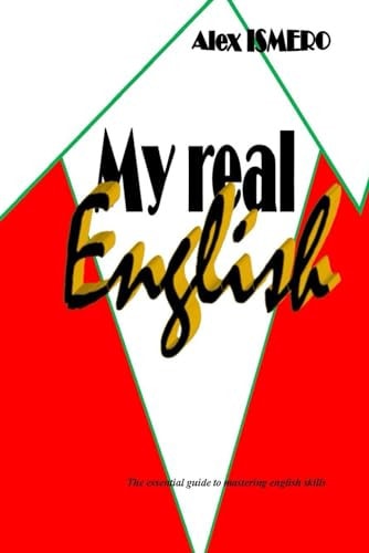 My Real English The Essential Guide to Mastering English Skills