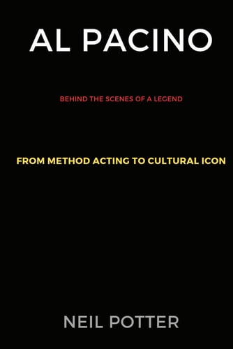 Al Pacino Behind the Scenes of a Legend: From Method Acting to Cultural Icon