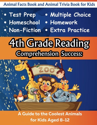 4th Grade Reading Comprehension Success Animal Facts Book and Animal Trivia Book for Kids