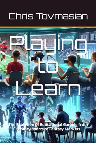 Playing to Learn The Evolution of Educational Gaming from Fantasy Sports to Fantasy Markets