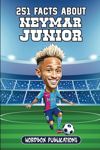 251 Facts About Neymar Junior Facts, Trivia & Quiz For Die-Hard Neymar Fans