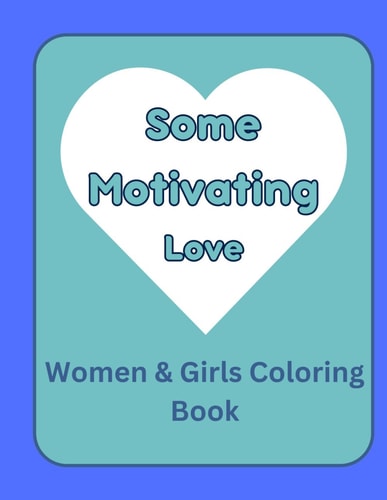Some Motivating Love For Women & Girls