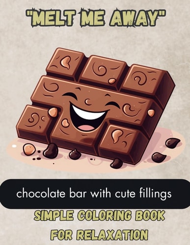 Simple Chocobar Coloring Book for Relaxation Chocolate Bar with Flowers, Gold Coating, Berries, Wafers & Cheese
