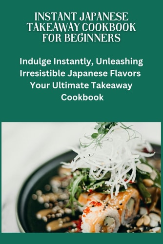 Instant Japanese Take Away Cookbook for Beginners Japanese Cuisine, Beginners Friendly Recipes, Quick Meals, Easy Cooking, Bento Box Ideas, Teriyaki Sauce, Recipes, Sushi Basics, Instant Japanese Ta